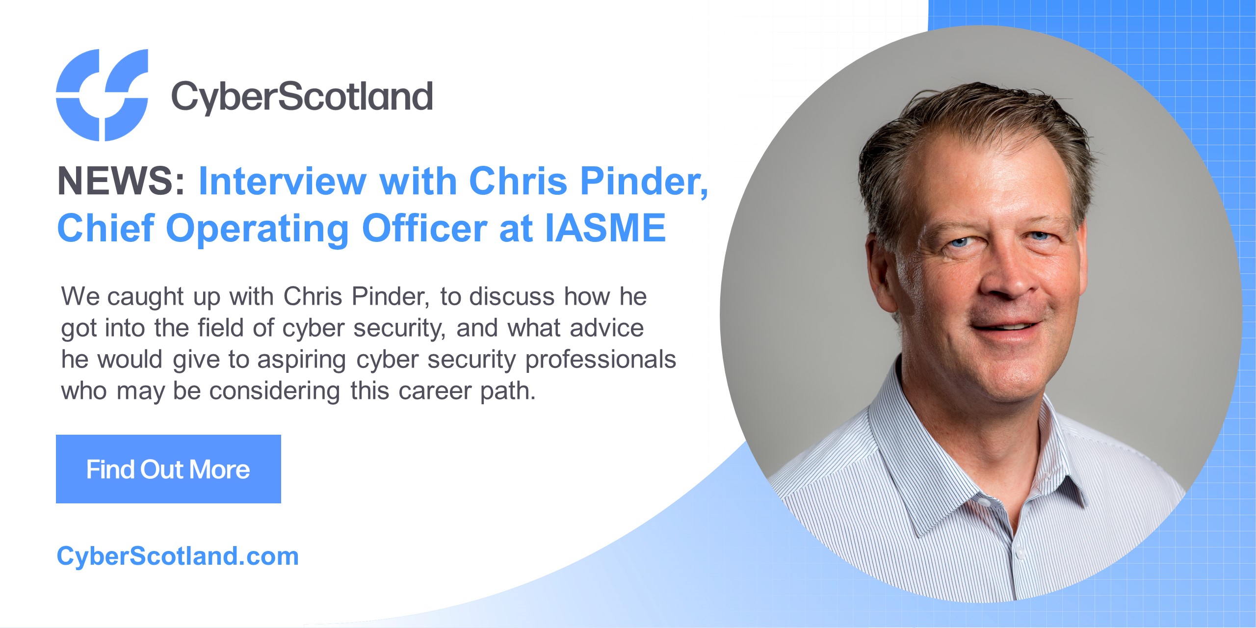 Interview with Chris Pinder, Chief Operating Officer at IASME