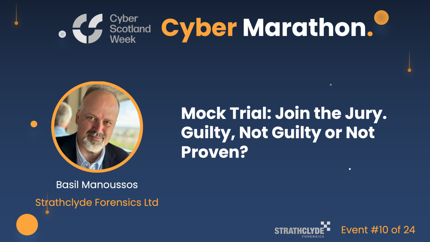 Cyber Marathon: MOCK TRIAL. Join the Jury and vote Guilty, Not Guilty or Not Proven