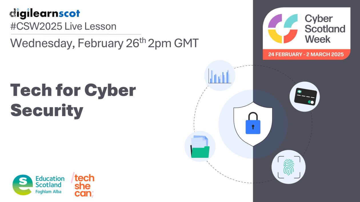 Live Lesson – Tech for Cyber Security (Tech She Can)
